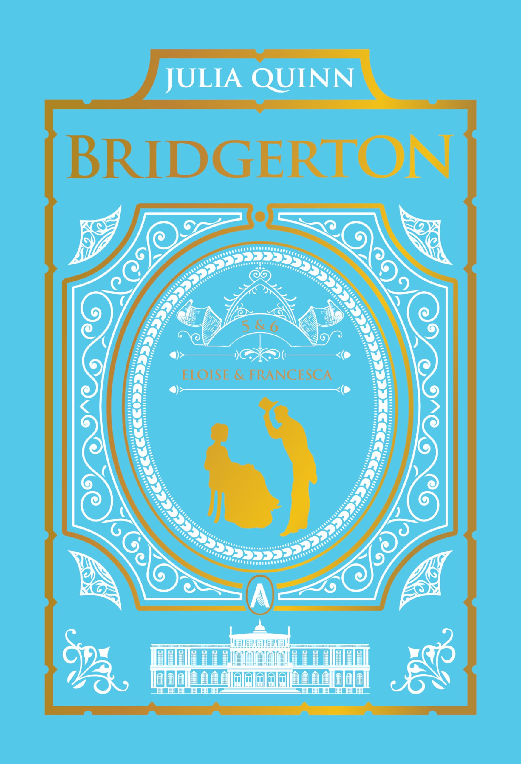 To Sir Phillip, With Love and When He Was Wicked: Bridgerton Collector's Edition (Bridgerton Collector's Edition, 3)