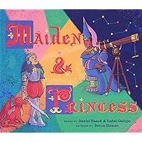 Maiden & Princess Maiden & Princess Hardcover