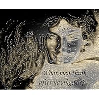 What men think after having Sex?