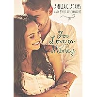 For Love or Money (Main Street Merchants Book 2) For Love or Money (Main Street Merchants Book 2) Kindle Paperback
