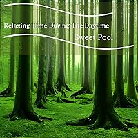 Relaxing Time During The Daytime Relaxing Time During The Daytime MP3 Music
