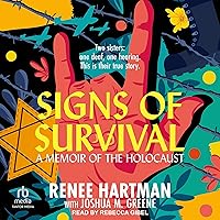 Signs of Survival: A Memoir of the Holocaust Signs of Survival: A Memoir of the Holocaust Hardcover Kindle Audible Audiobook