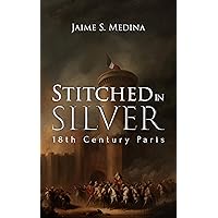 Stitched in Silver: 18th Century Paris