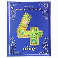 Cuentos para Niños de 4 Años/A Collection of Stories For 4 Year Olds (Spanish Edition) Cuentos para Niños de 4 Años/A Collection of Stories For 4 Year Olds (Spanish Edition) Hardcover