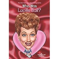 Who Was Lucille Ball? (Who Was?) Who Was Lucille Ball? (Who Was?) Paperback Kindle Audible Audiobook Library Binding