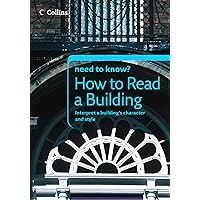 How to Read a Building (Collins Need to Know?) How to Read a Building (Collins Need to Know?) Kindle Paperback