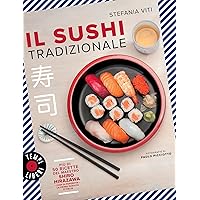 Il sushi tradizionale: Più di 50 ricette del maestro Shiro Hirazawa (Italian Edition) Il sushi tradizionale: Più di 50 ricette del maestro Shiro Hirazawa (Italian Edition) Kindle Hardcover