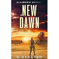 A New Dawn: Post Apocalyptic Woman Book 3 A New Dawn: Post Apocalyptic Woman Book 3 Kindle Audible Audiobook Paperback