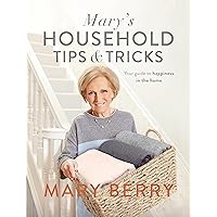 Mary's Household Tips and Tricks: Your Guide to Happiness in the Home Mary's Household Tips and Tricks: Your Guide to Happiness in the Home Hardcover Kindle