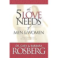 The 5 Love Needs of Men and Women The 5 Love Needs of Men and Women Kindle Paperback Audible Audiobook Hardcover Audio CD