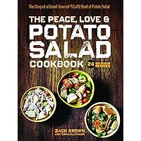 The Peace, Love & Potato Salad Cookbook: 24 Delicious Recipes & the Story of a Crowd Sourced $55,492 Bowl of Potato Salad The Peace, Love & Potato Salad Cookbook: 24 Delicious Recipes & the Story of a Crowd Sourced $55,492 Bowl of Potato Salad Hardcover