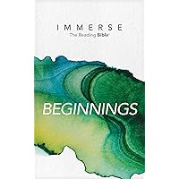 NLT Immerse: The Reading Bible: Beginnings – Read Genesis through Deuteronomy in the New Living Translation Without Chapter or Verse Numbers NLT Immerse: The Reading Bible: Beginnings – Read Genesis through Deuteronomy in the New Living Translation Without Chapter or Verse Numbers Paperback Kindle