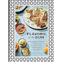Flavors of the Sun: The Sahadi’s Guide to Understanding, Buying, and Using Middle Eastern Ingredients Flavors of the Sun: The Sahadi’s Guide to Understanding, Buying, and Using Middle Eastern Ingredients Hardcover Kindle