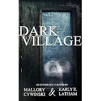 Dark Village Dark Village Kindle Paperback