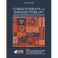 Chemotherapy and Immunotherapy Guidelines and Recommendations for Practice (Second Edition)