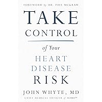Take Control of Your Heart Disease Risk Take Control of Your Heart Disease Risk Paperback Audible Audiobook Kindle Hardcover Audio CD
