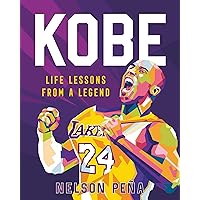 Kobe: Life Lessons from a Legend Kobe: Life Lessons from a Legend Hardcover Audible Audiobook Kindle Audio CD