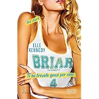 Ti ho trovato quasi per caso. The Dare (Briar U Series Vol. 4) (Italian Edition)