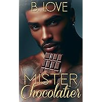 Mister Chocolatier (The Mister Series Book 9) Mister Chocolatier (The Mister Series Book 9) Kindle