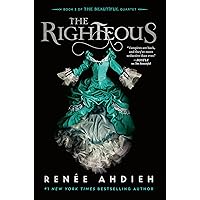 The Righteous (The Beautiful Quartet Book 3) The Righteous (The Beautiful Quartet Book 3) Kindle Hardcover Audible Audiobook Paperback