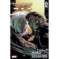 Ultimate X-Men Vol. 12: Hard Lessons Ultimate X-Men Vol. 12: Hard Lessons Kindle Paperback
