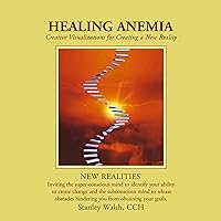 New Realities: Healing Anemia New Realities: Healing Anemia Audible Audiobook
