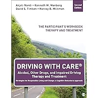 Driving With CARE®: Alcohol, Other Drugs, and Impaired Driving Therapy and Treatment Strategies for Responsible Living and Change: A Cognitive ... Participant′s Workbook, Therapy and Treatment Driving With CARE®: Alcohol, Other Drugs, and Impaired Driving Therapy and Treatment Strategies for Responsible Living and Change: A Cognitive ... Participant′s Workbook, Therapy and Treatment Paperback