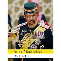 Asia's Monarchies: Brunei