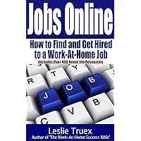 Jobs Online: Find and Get Hired to a Work-At-Home Job Jobs Online: Find and Get Hired to a Work-At-Home Job Kindle Paperback Mass Market Paperback