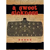 A Sweet Sickness: The Flathead Movie