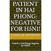 Patient in Hai Phong: Negative for H5N1!: Patient in Hai Phong: Negative for H5N1!