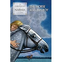 The Horse and His Boy The Horse and His Boy Audible Audiobook Paperback Kindle Hardcover Audio CD Mass Market Paperback