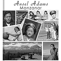 Ansel Adams: 210 Manzanar Intern Photographs - Japanese Interns