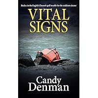 Vital Signs: Bodies in the English Channel spell trouble for the stubborn doctor (The Dr Callie Hughes crime scene investigations Book 4) Vital Signs: Bodies in the English Channel spell trouble for the stubborn doctor (The Dr Callie Hughes crime scene investigations Book 4) Kindle Paperback