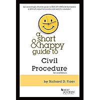 A Short & Happy Guide to Civil Procedure (Short & Happy Guides) A Short & Happy Guide to Civil Procedure (Short & Happy Guides) Kindle Paperback