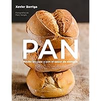 Pan: Hecho en casa y con el sabor de siempre (Spanish Edition) Pan: Hecho en casa y con el sabor de siempre (Spanish Edition) Kindle Paperback