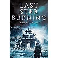Last Star Burning Last Star Burning Paperback Kindle Hardcover
