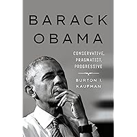Barack Obama: Conservative, Pragmatist, Progressive Barack Obama: Conservative, Pragmatist, Progressive Hardcover Kindle Audible Audiobook Audio CD