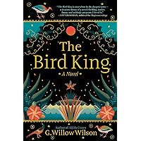 The Bird King: A Novel The Bird King: A Novel Kindle Audible Audiobook Hardcover Paperback MP3 CD