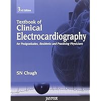 Textbook of Clinical Electrocardiography: For Postgraduates, Resident Doctors and Practicing Physicians Textbook of Clinical Electrocardiography: For Postgraduates, Resident Doctors and Practicing Physicians Paperback