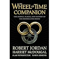 The Wheel of Time Companion: The People, Places, and History of the Bestselling Series The Wheel of Time Companion: The People, Places, and History of the Bestselling Series Hardcover Kindle Paperback