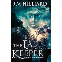 The Last Keeper (The Warminster Series Book 1) The Last Keeper (The Warminster Series Book 1) Kindle Audible Audiobook Paperback