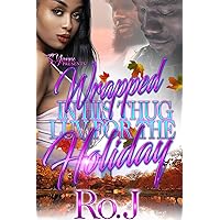 Wrapped In His Thug Luv For The Holiday Wrapped In His Thug Luv For The Holiday Kindle Paperback