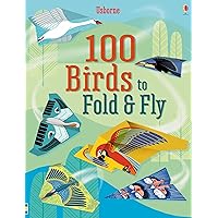 100 Birds to fold and fly 100 Birds to fold and fly Paperback Flexibound