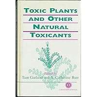 Toxic Plants and Other Natural Toxicants (Cabi) Toxic Plants and Other Natural Toxicants (Cabi) Hardcover