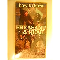 How to Hunt Pheasant & Quail VHS How to Hunt Pheasant & Quail VHS VHS Tape