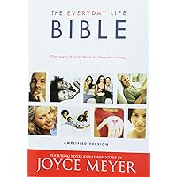 Everyday Life Bible - Containing The Amplified Old Testament And Amplified New Testament Everyday Life Bible - Containing The Amplified Old Testament And Amplified New Testament Hardcover