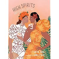 High Spirits: Easy, Elegant Cocktails High Spirits: Easy, Elegant Cocktails Hardcover