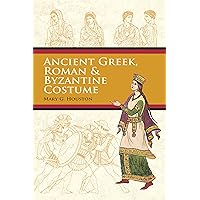 Ancient Greek, Roman & Byzantine Costume (Dover Fashion and Costumes) Ancient Greek, Roman & Byzantine Costume (Dover Fashion and Costumes) Paperback Kindle Hardcover