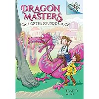 Call of the Sound Dragon: A Branches Book (Dragon Masters #16) Call of the Sound Dragon: A Branches Book (Dragon Masters #16) Paperback Kindle Audible Audiobook Hardcover